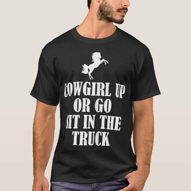 T-shirt Femme Cowgirl debout ou aller s'asseoir dans le ca (Devant)