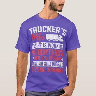 T-shirt Femme de camionneur Oui Il travaille Femme