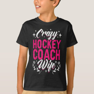 T-shirt Femme de l'entraîneur de hockey fou, entraîneuse d