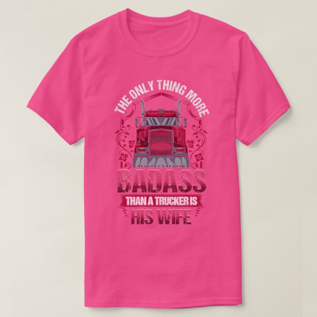 T-shirt Femme De Truckers Plus De Badass Que Trucker Drôle (Design devant)