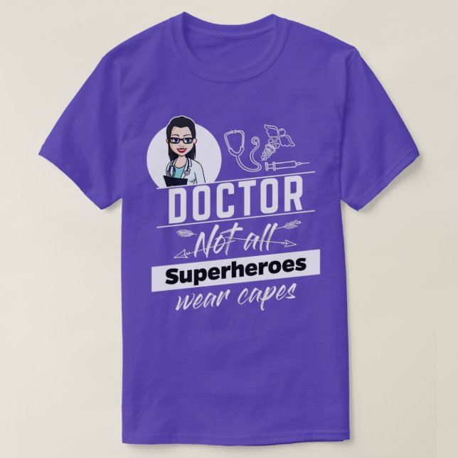 T-shirt femme Doctor Tous les Superheros ne portent pas de (Design devant)