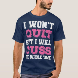 T-shirt Femme Drôle Fitness Fitness Je n'arrêterai pas mai