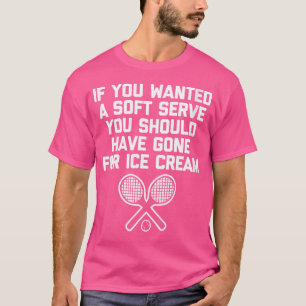 T-shirt Femme Drôle Tennis Chemise Si Vous Recherché Soft