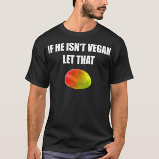 T-shirt Femme Drôle Vegan Végétarien Cadeau S'il n'est pas