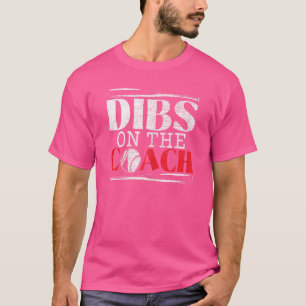 T-shirt Femme du coach de baseball Dibs sur le coach