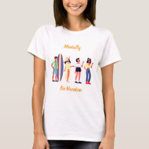 T-Shirt Femme « En Vacances Mentalement »