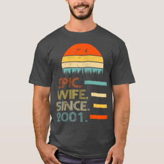 T-shirt Femme Épouse Épique Depuis 2001  Son 21e Anniversa