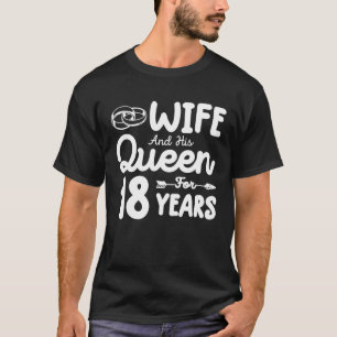 T-shirt Femme Et Sa Reine 18Ème Anniversaire Mariage Drôle