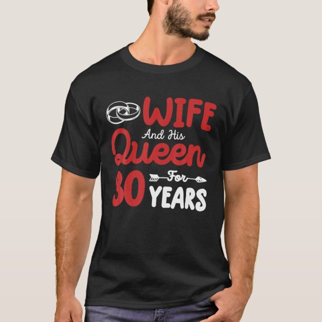 T-shirt Femme Et Sa Reine 30E Anniversaire Mariage Drôle (Devant)