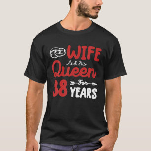 T-shirt Femme Et Sa Reine 38E Anniversaire Mariage Drôle