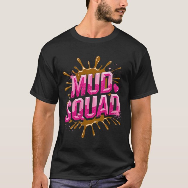 T-shirt Femme Femme Muddy Mud Run Squad Mudding Courir (Devant)