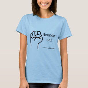 T-shirt femme Flounder On !, toutes couleurs.