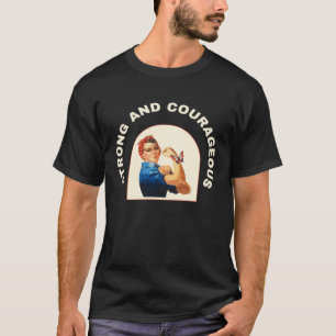 T-shirt femme forte et courageuse Rosie le riveter nous c