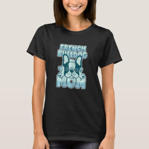 T-shirt Femme French Bulldog Mom