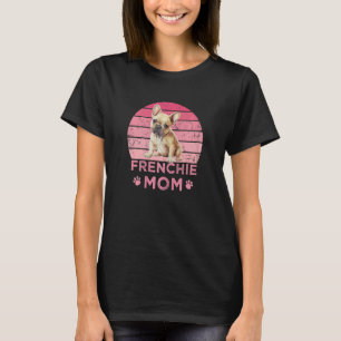 T-shirt Femme Frenchie Mom Chien maman Mamma French Buldog
