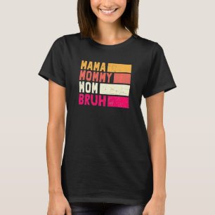 T-shirt Femme Garçon Momy Life maman maman maman maman mam