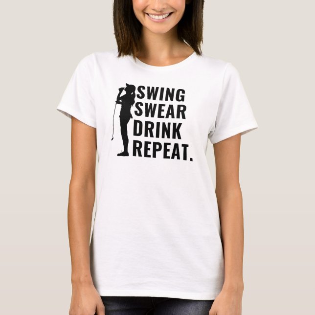 T-shirt Femme Golf Funny Swing Swear Drink (Devant)
