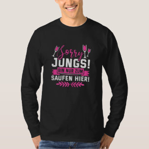 T-shirt Femme Hen Py Bin Nur Zum Saufen Hier
