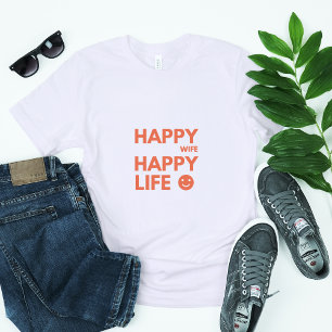 T-shirt Femme heureuse, Vie heureuse - Citation de mariage