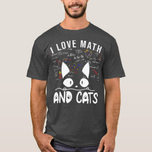 T-shirt Femme I Love Math and Cats Cute Kitty Chat Feline