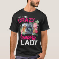 Femme Im La Fou Caméra Lady Photographe Tee P