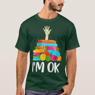 T-shirt Femme Im OK Coudre Pun Main Tee Quilting Lover Se