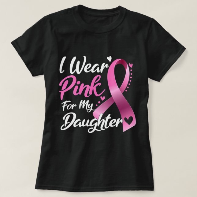 T-shirt Femme Je Porte Du Rose Pour Ma Fille Cancer Du Sei (Design devant)