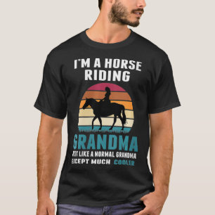 T-shirt Femme Je Suis Un Cheval À Cheval Grand-mère Comme 