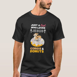 T-shirt Femme Juste Une Fille Qui Aime Jésus Corgis & Donu