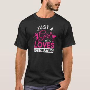 T-shirt Femme Juste Une Fille Qui Aime Le Patinage Sur Gla