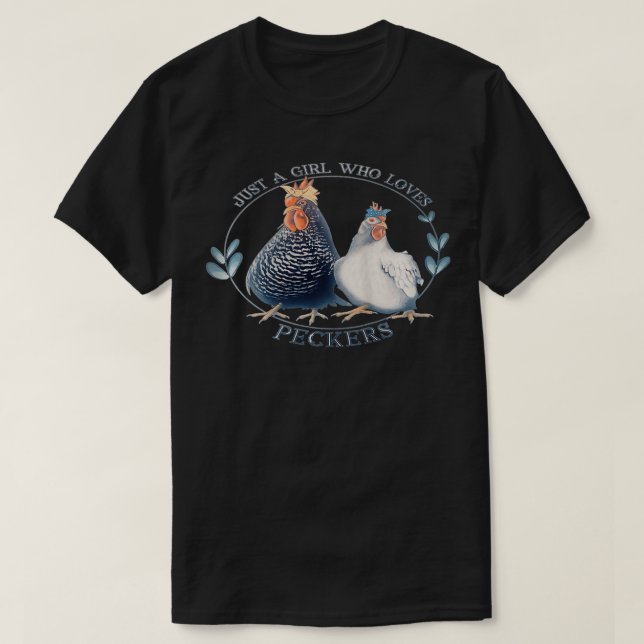 T-shirt Femme Juste Une Fille Qui Aime Les Peckers Poulet  (Design devant)