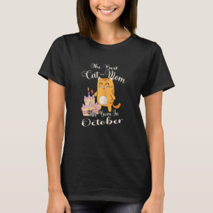 T-shirt Femme La Meilleure Mère Chat Sont Nés En Octobre A