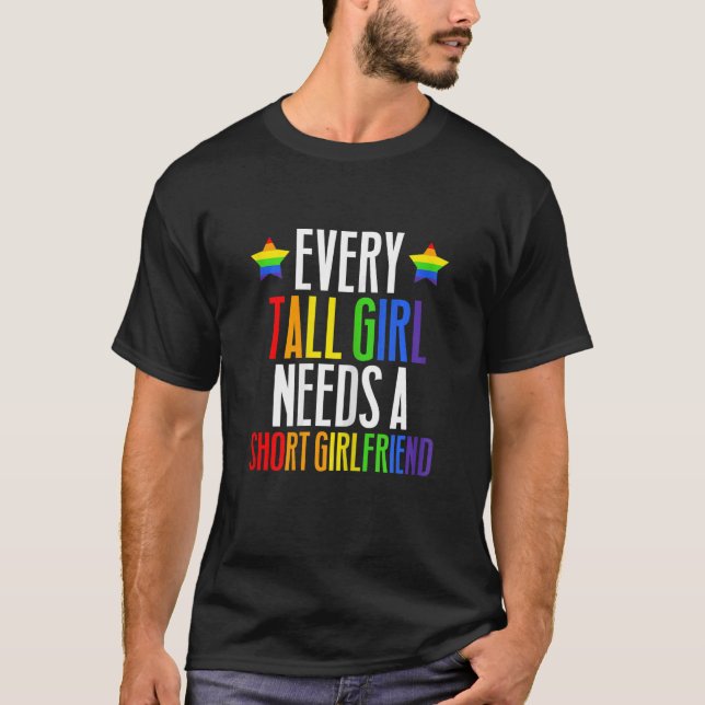 T-shirt Femme Lgbt Gay pride Chaque Tall Girl A Besoin D'U (Devant)