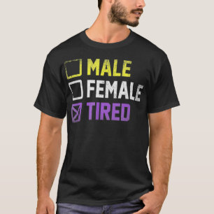 T-shirt Femme mâle Fatigué non binaire
