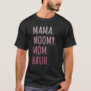 T-shirt Femme Mama Maman Bruh Maman Et Moi Maman Retro Pou