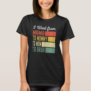 T-shirt Femme Mama Maman Maman Bruh Maman Et Moi Garçon Ma