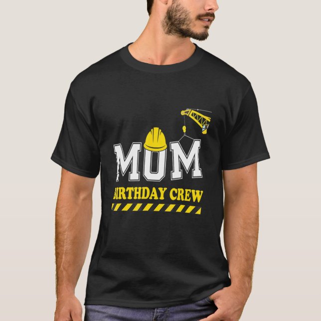 T-shirt Femme Maman Anniversaire de l'équipage Constructio (Devant)