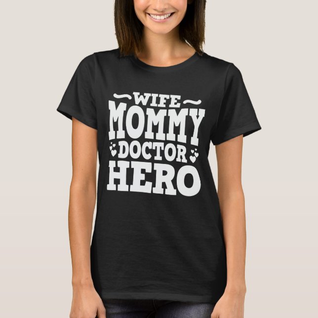 T-shirt Femme Maman Docteur Héros Amusant Maman Fête des M (Devant)