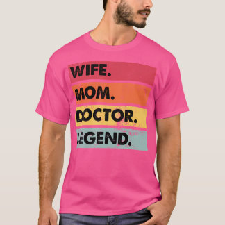 T-shirt Femme Maman Docteur Légende Drôle Mère Femmes