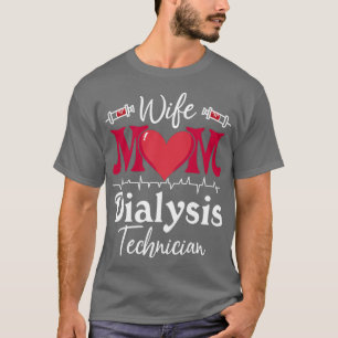 T-shirt Femme Maman Technicien en dialyse Infirmière Tech 
