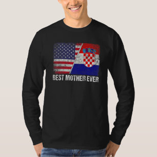 T-shirt Femme Meilleure mère jamais Croatie Drapeau Patrio