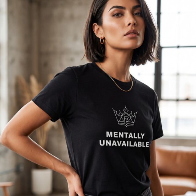 T-Shirt Femme Mentalement Indisponible Noir (Créateur téléchargé)