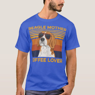 T-shirt Femme mère Beagle, amoureuse du café Citation pour