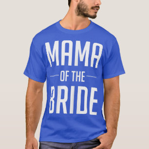 T-shirt Femme Mère des Chemises de mariée pour la fête de