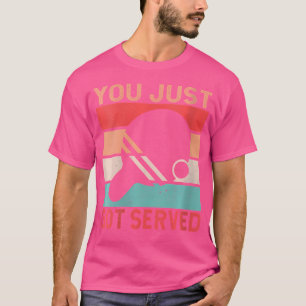 T-shirt Femme, On Vous A Servi Drôle Tennis De Table
