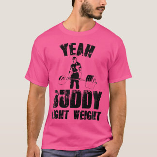 T-shirt Femme Oui Buddy Léger Gymnase Bodybuilding Funn