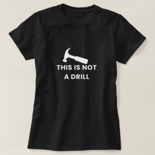 T-shirt femme pas une perceuse