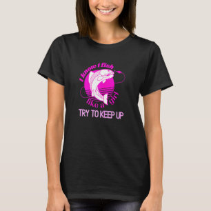 T-shirt Femme Pêcheuse De Poisson Fille Essayer De Continu