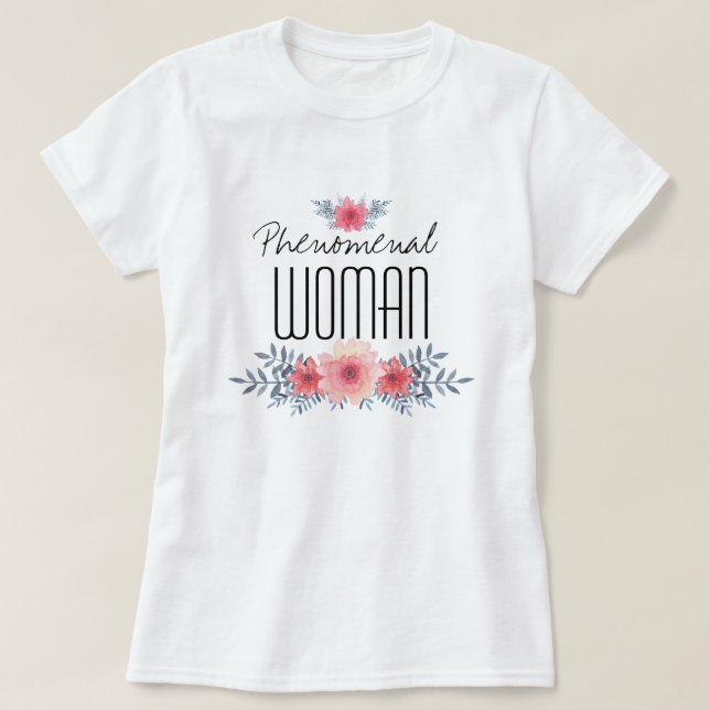T-shirt Femme phénoménale (Design devant)