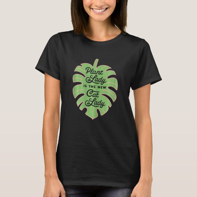 T-shirt Femme Plante Mignonne Lady Est La Nouvelle Chat La (Devant)